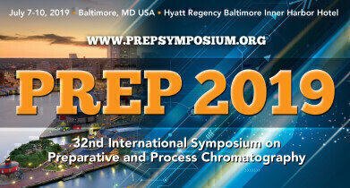 PREP 2019: 32nd International Symposium and Exhibit on Preparative and Process Chromatography